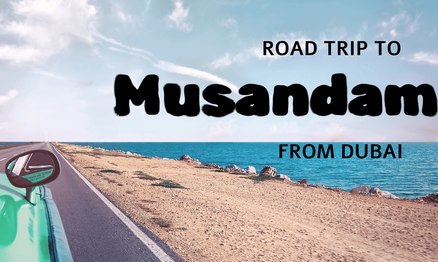 Musandam trip from Dubai by car
