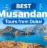Best Musandam Tours from Dubai