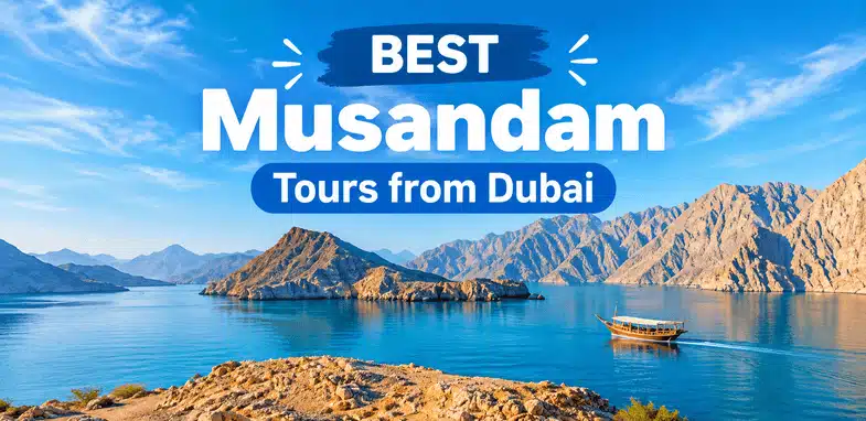 Best Musandam Tours from Dubai