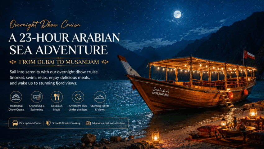 Khasab overnight dhow cruise from Dubai and UAE