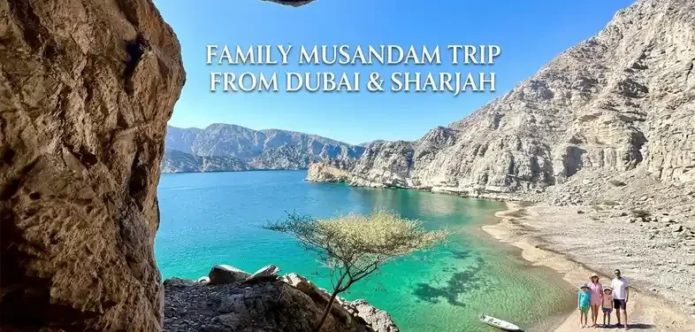 Musnadam trip with family and kids from Dubai and Sharjah